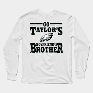 Go Taylor's Boyfriend's Brother Long Sleeve T-Shirt